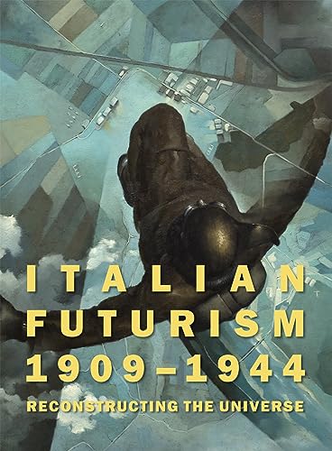 9780892074990: Italian Futurism, 1909-1944: Reconstructing the Universe