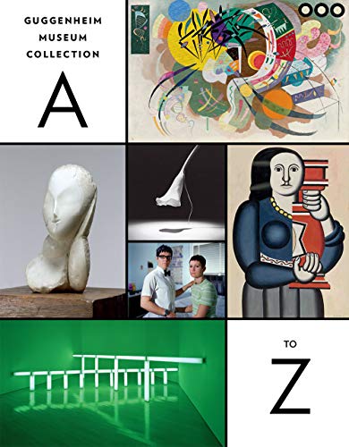 Beispielbild fr Guggenheim Museum Collection: A to Z: Fourth Edition zum Verkauf von Lakeside Books