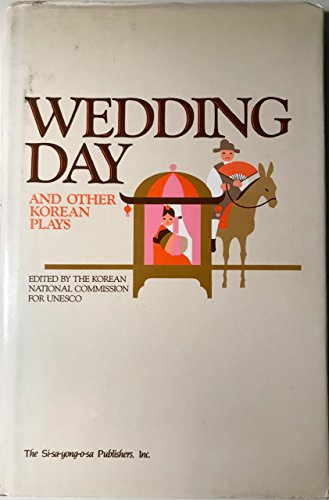 Stock image for Wedding Day and Other Korean Plays for sale by Better World Books: West
