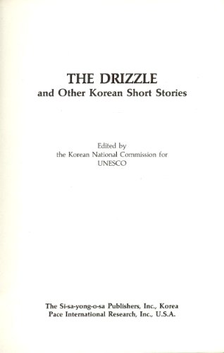 Stock image for The Drizzle and Other Korean Short Stories. Modern Korean Short Stories 2 for sale by The Bookseller