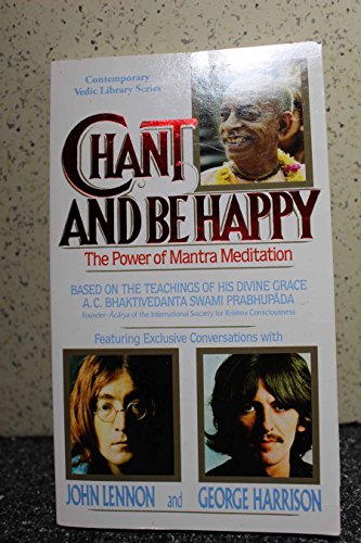 Beispielbild fr Chant and Be Happy: The Power of Mantra Meditation (Contemporary Vedic Library Series) zum Verkauf von Wonder Book