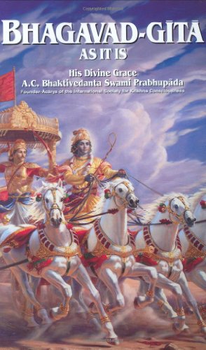 Bhagavad-Gita As It Is: With the Original Sanskrit Text Roman Transliteration English Equivalence Translation and Elaborate Purports - A., C. Bhaktivedanta Swami Prabhupada