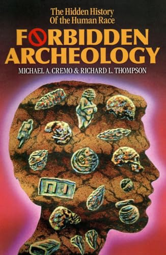 Beispielbild fr Forbidden Archeology: The Hidden History of the Human Race zum Verkauf von Goodwill Books