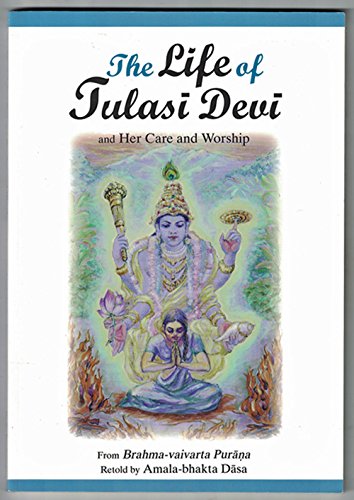 9780892133154: The life of Tulasī Devī and her care and worship