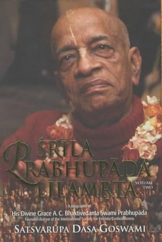 9780892133567: Srila Prabhupada Lilamrita: v. 2: A Biography of Srila Bhaktivedanta Swami Prabhupada