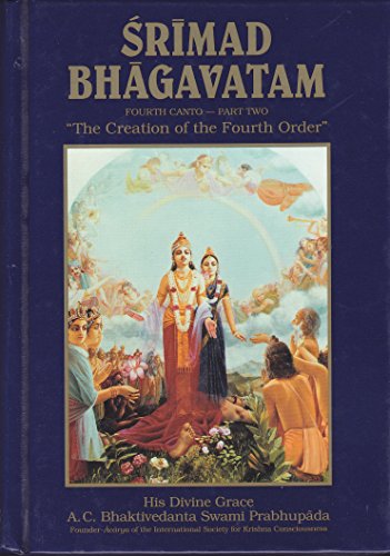 Beispielbild fr Srimad Bhagavatam - Fourth Canto - Part Two: "The Creation of the Fourth Order" zum Verkauf von WorldofBooks