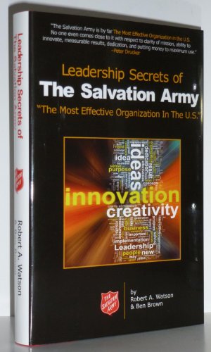 Beispielbild fr Leadership Secrets of the Salvation Army - The Most Effective Organization in the U.S. zum Verkauf von ThriftBooks-Dallas