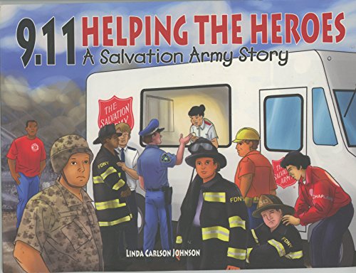 Beispielbild fr 9.11 Helping the Heroes - A Salvation Army Story zum Verkauf von HPB Inc.