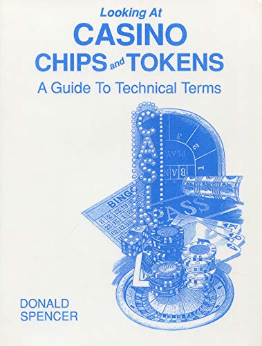 Imagen de archivo de Looking At Casino Chips and Tokens A Guide to Technical Terms a la venta por Treehorn Books