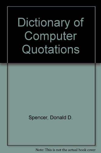 Stock image for Dictionary of Computer Quotations for sale by NEPO UG