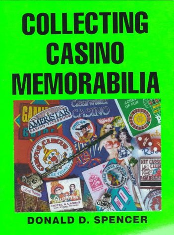 Imagen de archivo de Collecting Casino Memorabilia a la venta por Half Price Books Inc.