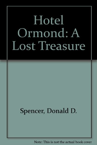 Imagen de archivo de Hotel Ormond : A Lost Treasure a la venta por Sleuth Books, FABA