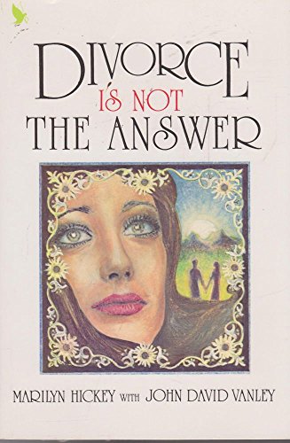 Imagen de archivo de Divorce is not the Answer a la venta por Christian Book Store