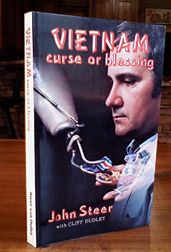 Vietnam, Curse or Blessing (9780892210916) by Steer, John L.; Dudley, Cliff