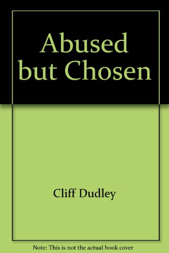 9780892210992: Abused but Chosen