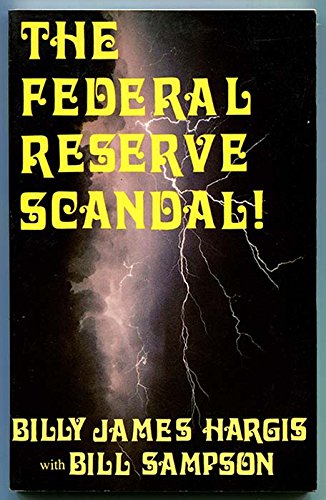 Stock image for Federal Reserve Scandal for sale by Stillwaters Environmental Ctr of the Great Peninsula Conservancy