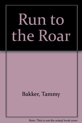 Beispielbild fr Run to the Roar : The Way to Overcome Fear zum Verkauf von ThriftBooks-Atlanta