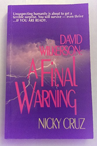 David Wilkerson: A Final Warning to America (9780892211944) by Cruz, Nicky