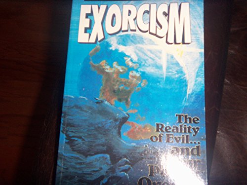 Exorcism: The Reality of Evil ... and Our Power over It! (9780892212095) by Sumrall, Lester