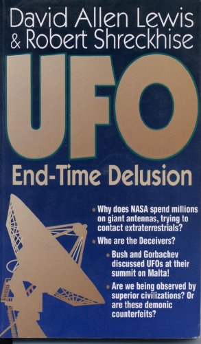 Beispielbild fr UFO: End-Time Delusion zum Verkauf von Half Price Books Inc.
