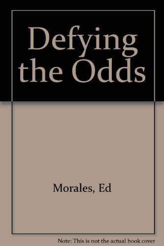 Defying the Odds (9780892212194) by Morales, Ed; Morales, Mitzi