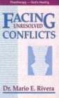 Beispielbild fr Facing Unresolved Conflicts zum Verkauf von Better World Books