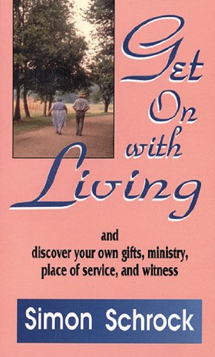 9780892212330: Get on With Living: Discover Your Own Gifts, Ministry, Place of Service, and Witness