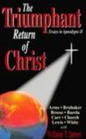 Beispielbild fr The Triumphant Return of Christ zum Verkauf von Better World Books