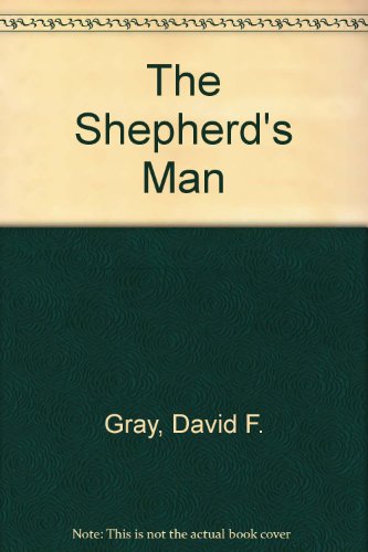 Imagen de archivo de The Shepherd's Man a la venta por Once Upon A Time Books