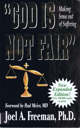 Beispielbild fr God Is Not Fair : Making Sense Out of Suffering zum Verkauf von Better World Books