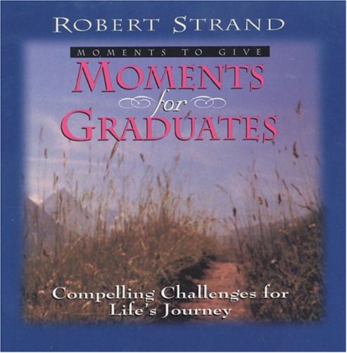 Beispielbild fr Moments for Graduates (Moments to Give) zum Verkauf von Wonder Book