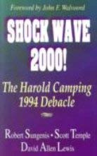 Beispielbild fr Shockwave Two Thousand!: The Harold Camping Debacle zum Verkauf von ThriftBooks-Atlanta