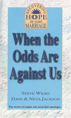 When the Odds Are Against Us (9780892212873) by Jackson, Neta; Wilke, Steve