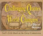 Stock image for Challenging Quotes for World Changes for sale by ThriftBooks-Atlanta