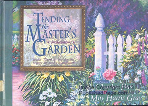 9780892213153: Tending the Master's Garden: Joyful Thanksgiving for the Beauty of God's Handiwork