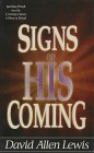 Beispielbild fr Signs of His Coming : Startling Proof That the Coming of Jesus Is Near at Hand zum Verkauf von Better World Books