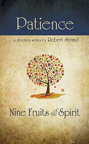 9780892214648: Patience: A Bible Study on Developing Christian Character
