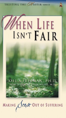 Beispielbild fr When Life Isn't Fair: Making Sense Out of Suffering (Trusting the Master) zum Verkauf von Your Online Bookstore