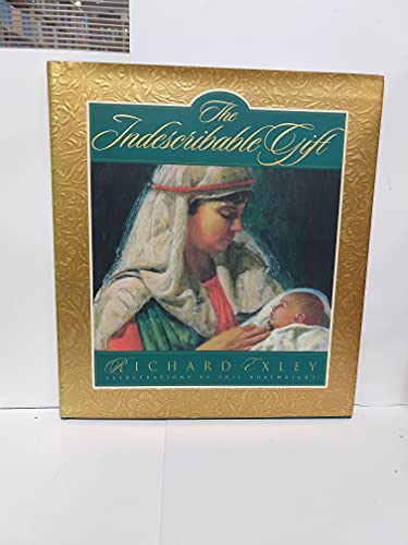 Stock image for The Indescribable Gift for sale by ThriftBooks-Dallas