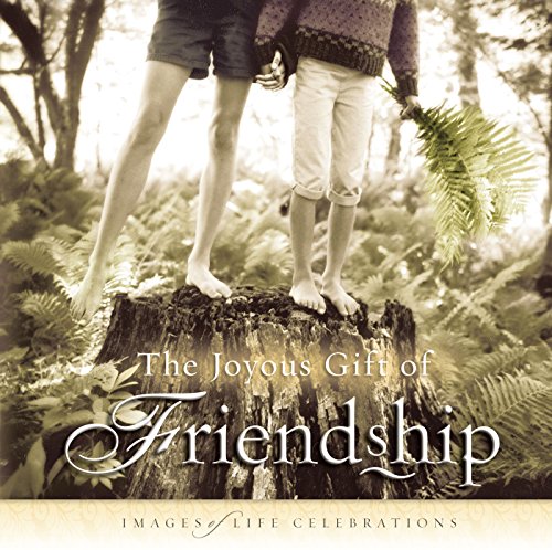 9780892215300: The Joyous Gift of Friendship: Images of Life Celebration: Images of Life Celebrations