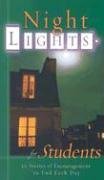 Imagen de archivo de Night Lights for Students: 30 Stories of Encouragement to End Each Day a la venta por ThriftBooks-Dallas