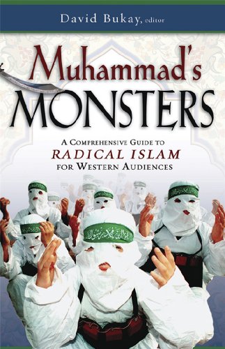 Stock image for Muhammad's Monsters: A Comprehensive Guide to Radical Islam for Western Audiences for sale by Top Notch Books