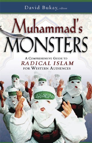 9780892215768: Muhammad's Monsters: A Comprehensive Guide to Radical Islam for Western Audiences