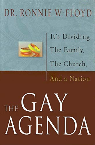 Beispielbild fr The Gay Agenda : It's Dividing the Family, the Church, and a Nation zum Verkauf von Better World Books