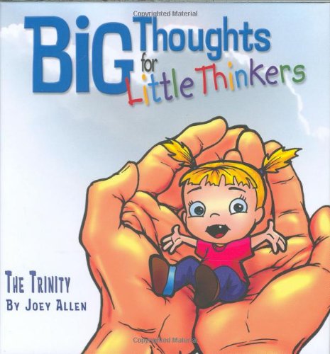 Imagen de archivo de Big Thoughts For Little Thinkers: The Trinity a la venta por SecondSale