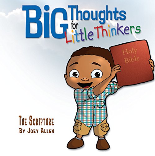 Beispielbild fr Big Thoughts For Little Thinkers: The Scripture zum Verkauf von SecondSale