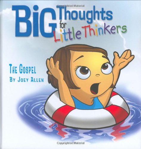 Stock image for Big Thoughts for Little Thinkers: The Gospel for sale by SecondSale