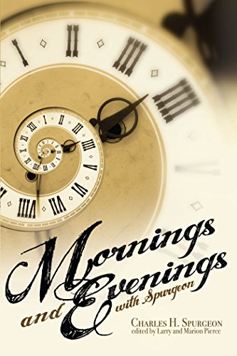 Stock image for Mornings and Evenings with Spurgeon for sale by Christian Book Store