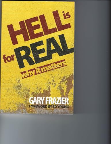 Stock image for Hell Is for Real: Why it Matters for sale by Jenson Books Inc