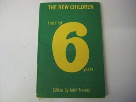 9780892230259: New Children: The First Six Years